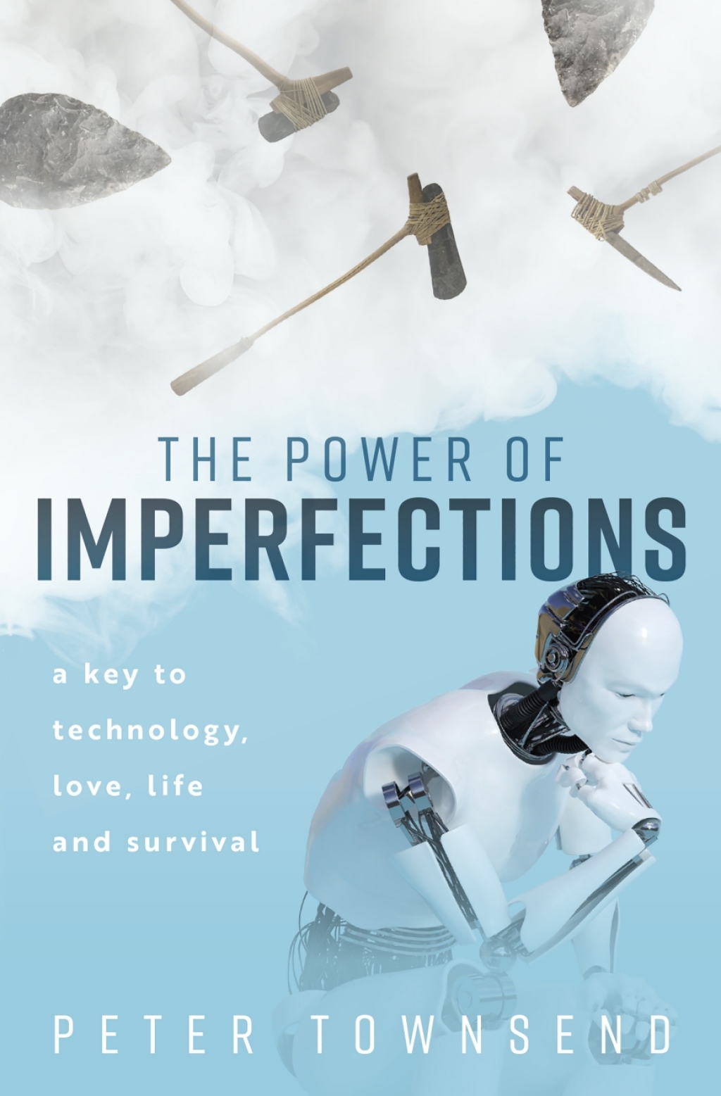 The Power of Imperfections A Key to Technology, Love, Life and Survival - (PDF/EPUB Version)