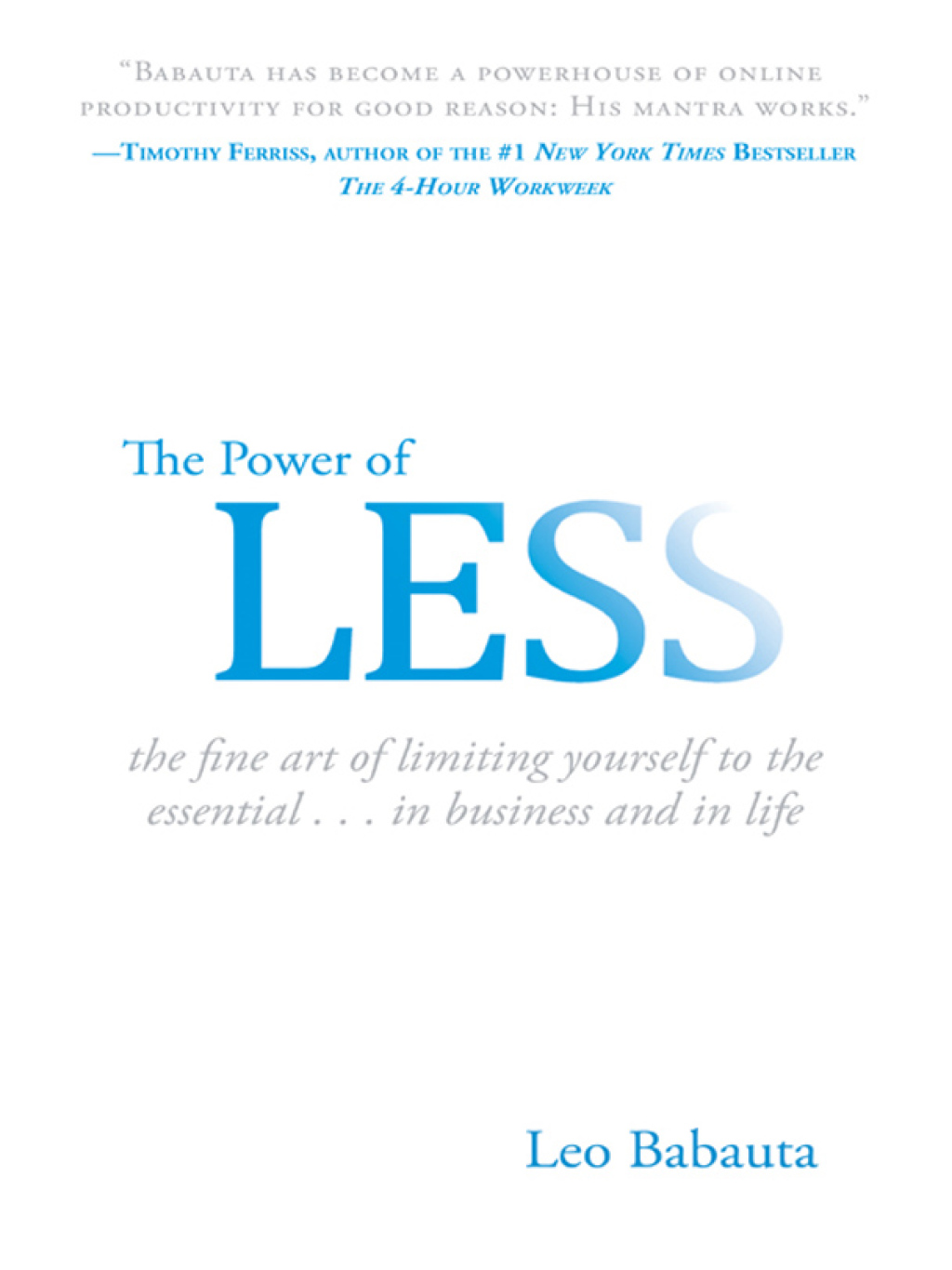 The Power of Less The Fine Art of Limiting Yourself to the Essential...in Business and in Life - (PDF/EPUB Version)