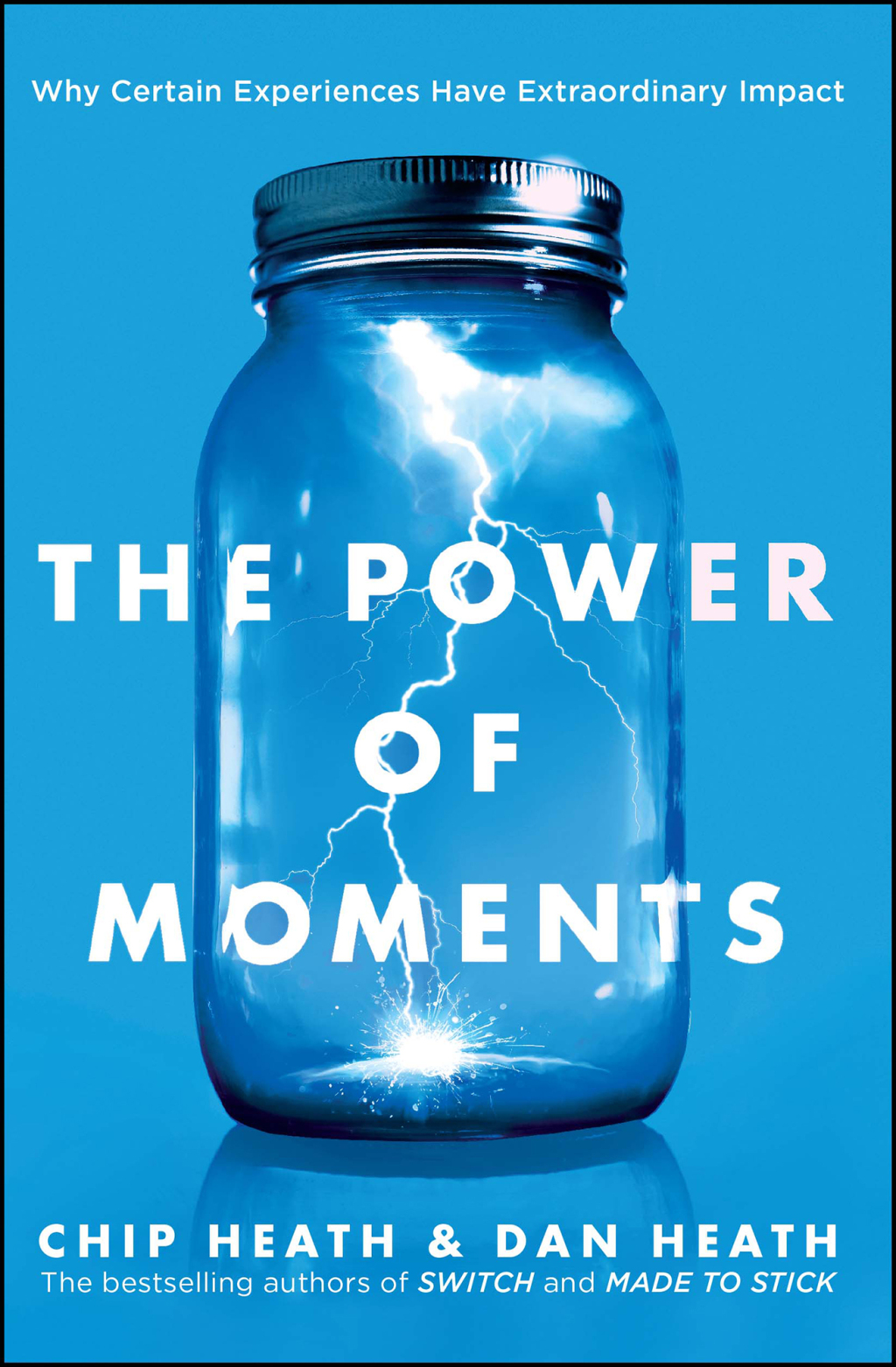 The Power of Moments Why Certain Experiences Have Extraordinary Impact - (PDF/EPUB Version)