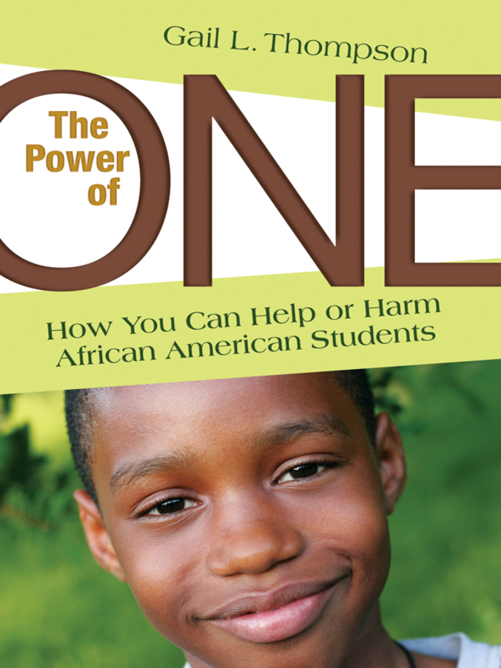 The Power of One How You Can Help or Harm African American Students 1st Edition - (PDF/EPUB Version)