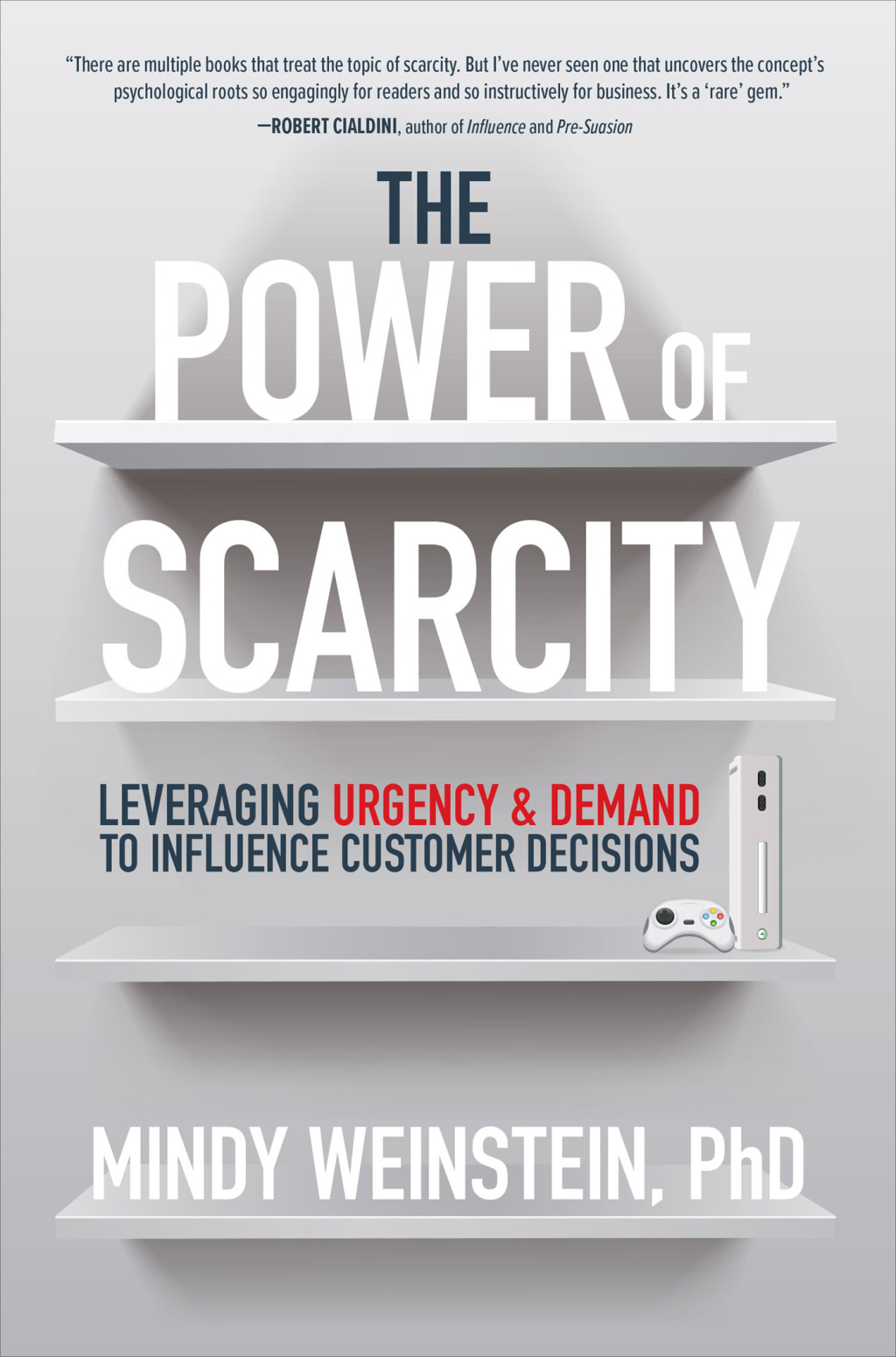 The Power of Scarcity Leveraging Urgency and Demand to Influence Customer Decisions 1st Edition - (PDF/EPUB Version)