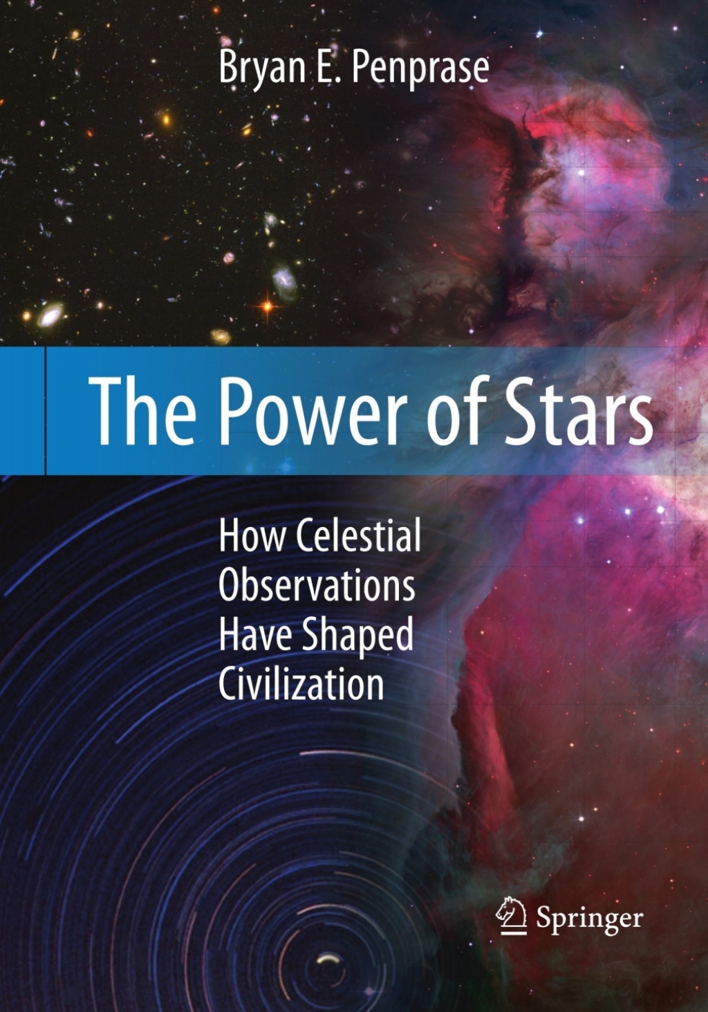 The Power of Stars How Celestial Observations Have Shaped Civilization - (PDF/EPUB Version)