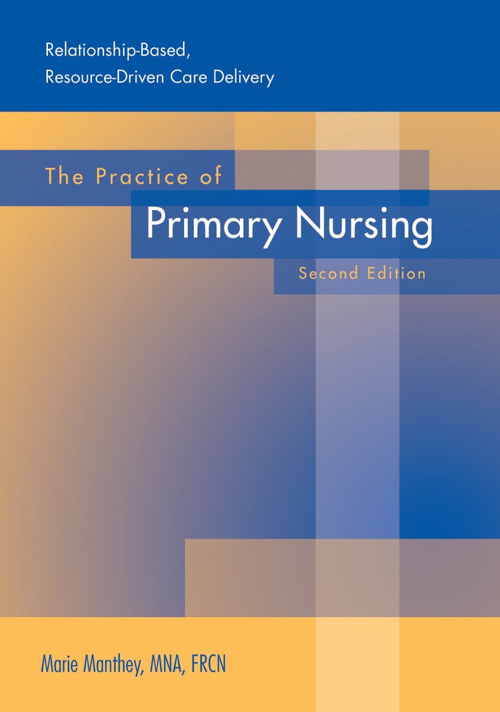 The Practice of Primary Nursing 1st Edition - (PDF/EPUB Version)