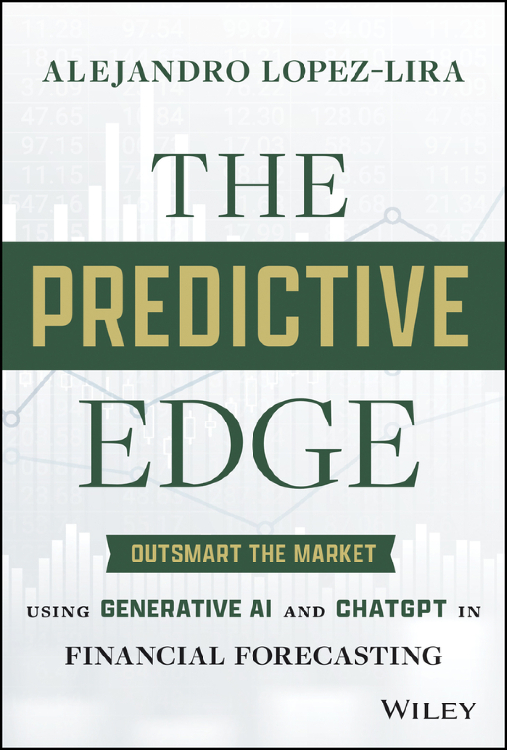 The Predictive Edge Outsmart the Market using Generative AI and ChatGPT in Financial Forecasting 1st Edition - (PDF/EPUB Version)