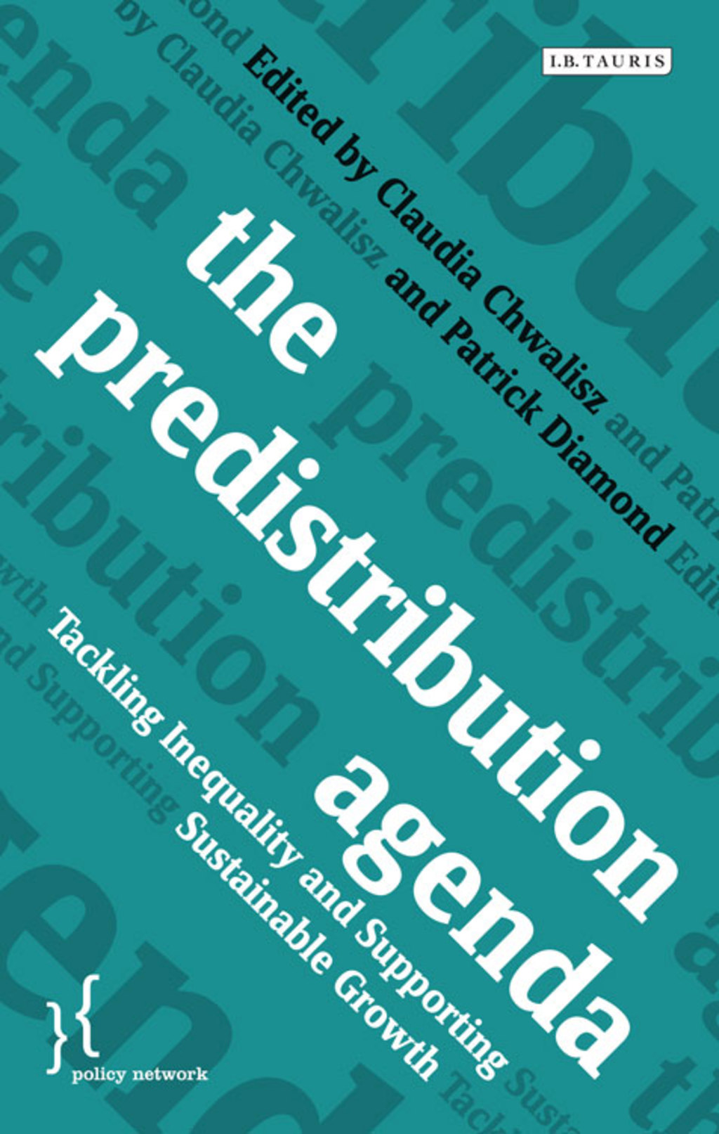 The Predistribution Agenda Tackling Inequality and Supporting Sustainable Growth 1st Edition - (PDF/EPUB Version)