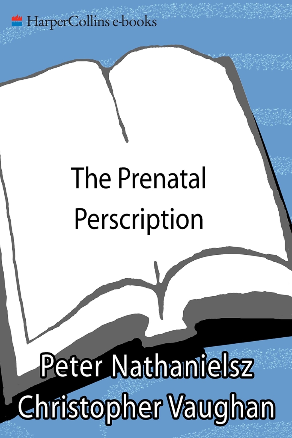 The Prenatal Prescription - (PDF/EPUB Version)