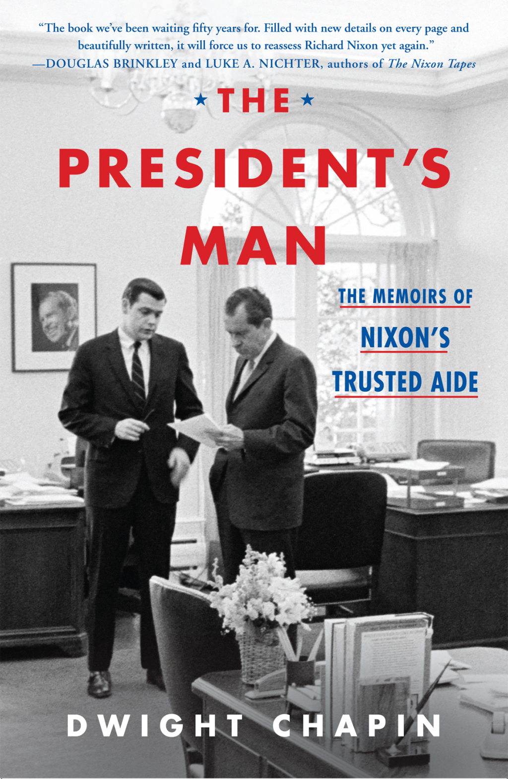 The President's Man The Memoirs of Nixon's Trusted Aide - (PDF/EPUB Version)
