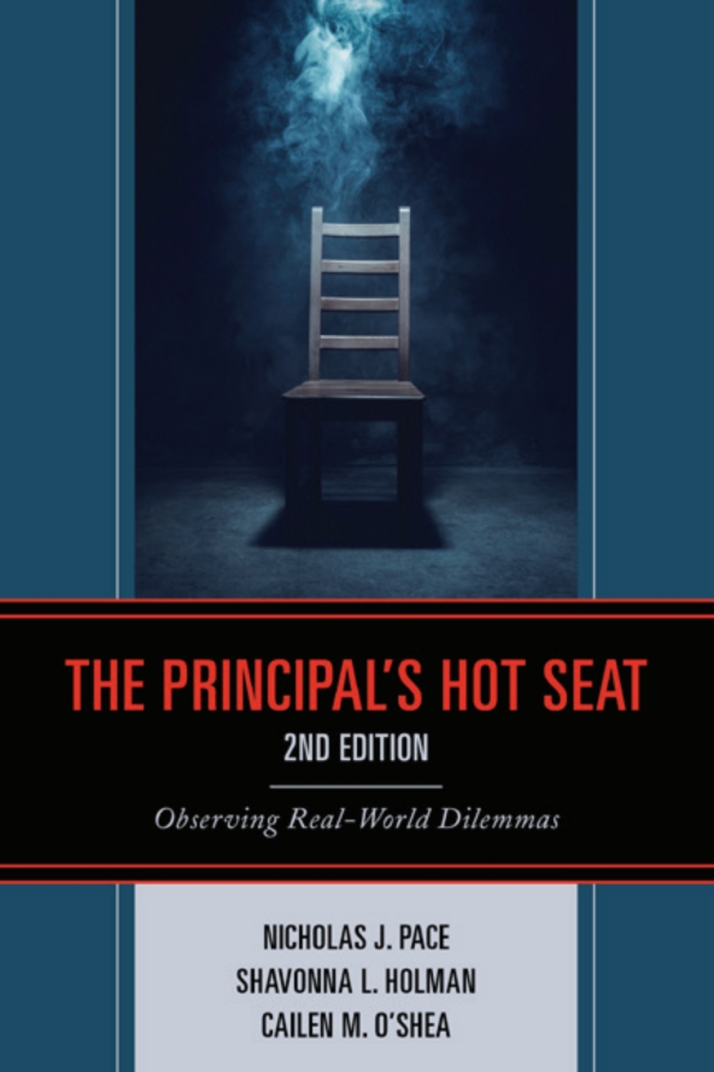 The Principalâ€™s Hot Seat Observing Real-World Dilemmas 2nd Edition - (PDF/EPUB Version)
