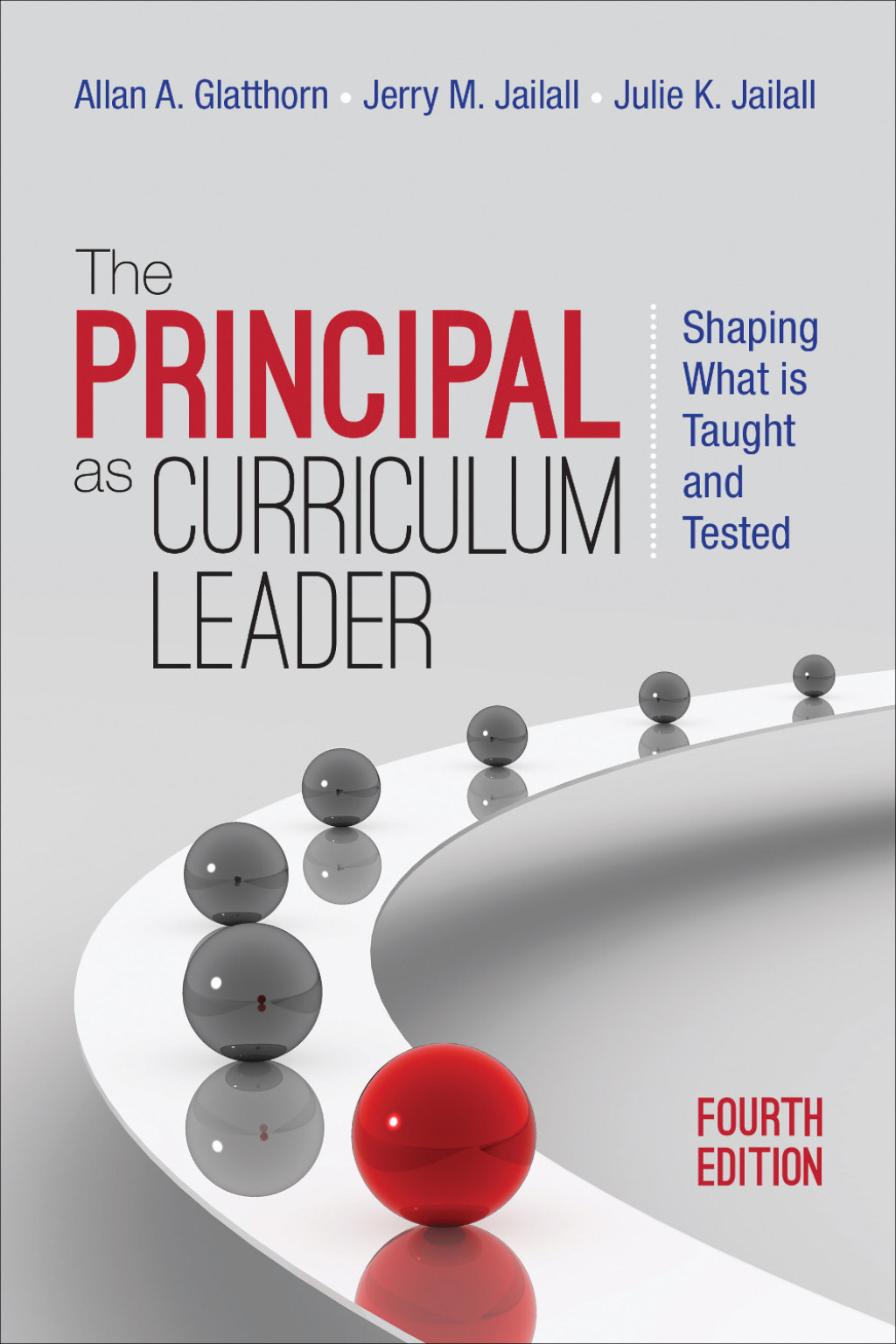 The Principal as Curriculum Leader Shaping What Is Taught and Tested 4th Edition - (PDF/EPUB Version)