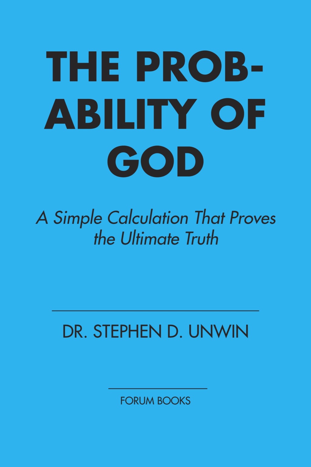 The Probability of God A Simple Calculation That Proves the Ultimate Truth - (PDF/EPUB Version)