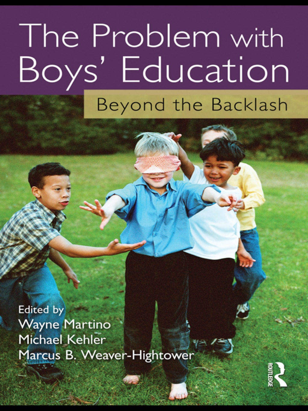 The Problem with Boys' Education Beyond the Backlash 1st Edition - (PDF/EPUB Version)
