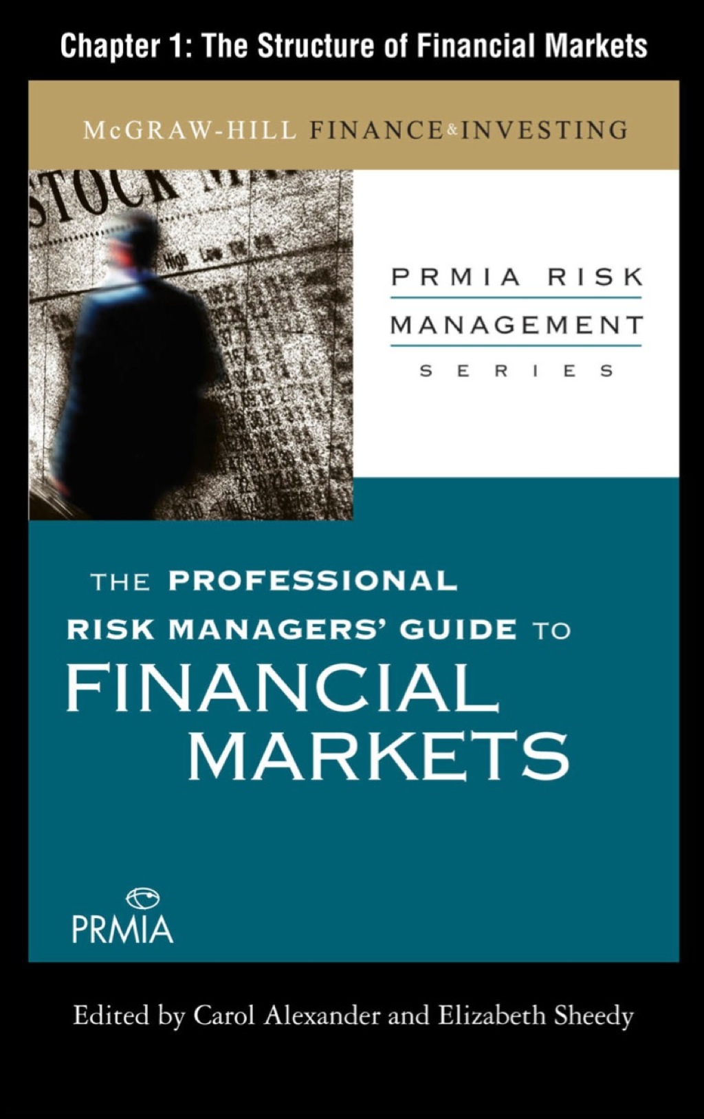 The Professional Risk Managers' Guide to Financial Markets: The Structure of Financial Markets - (PDF/EPUB Version)