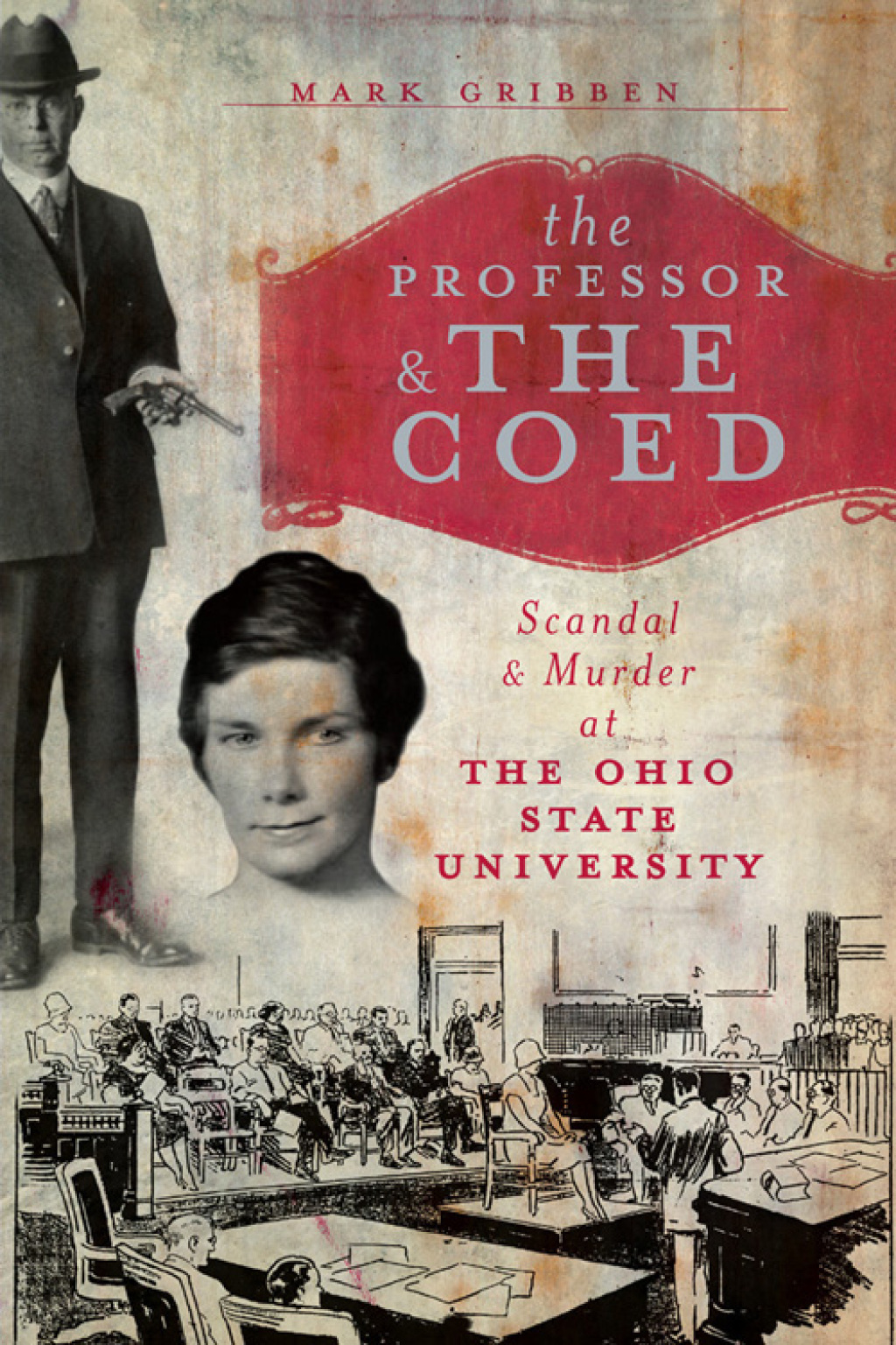 The Professor & the Coed Scandal & Murder at the Ohio State University - (PDF/EPUB Version)