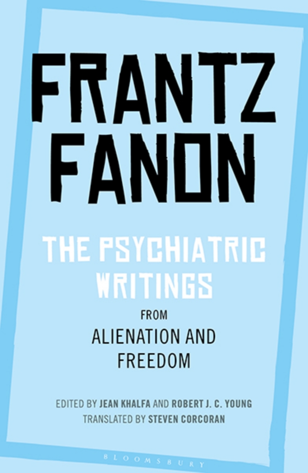 The Psychiatric Writings from Alienation and Freedom 1st Edition - (PDF/EPUB Version)
