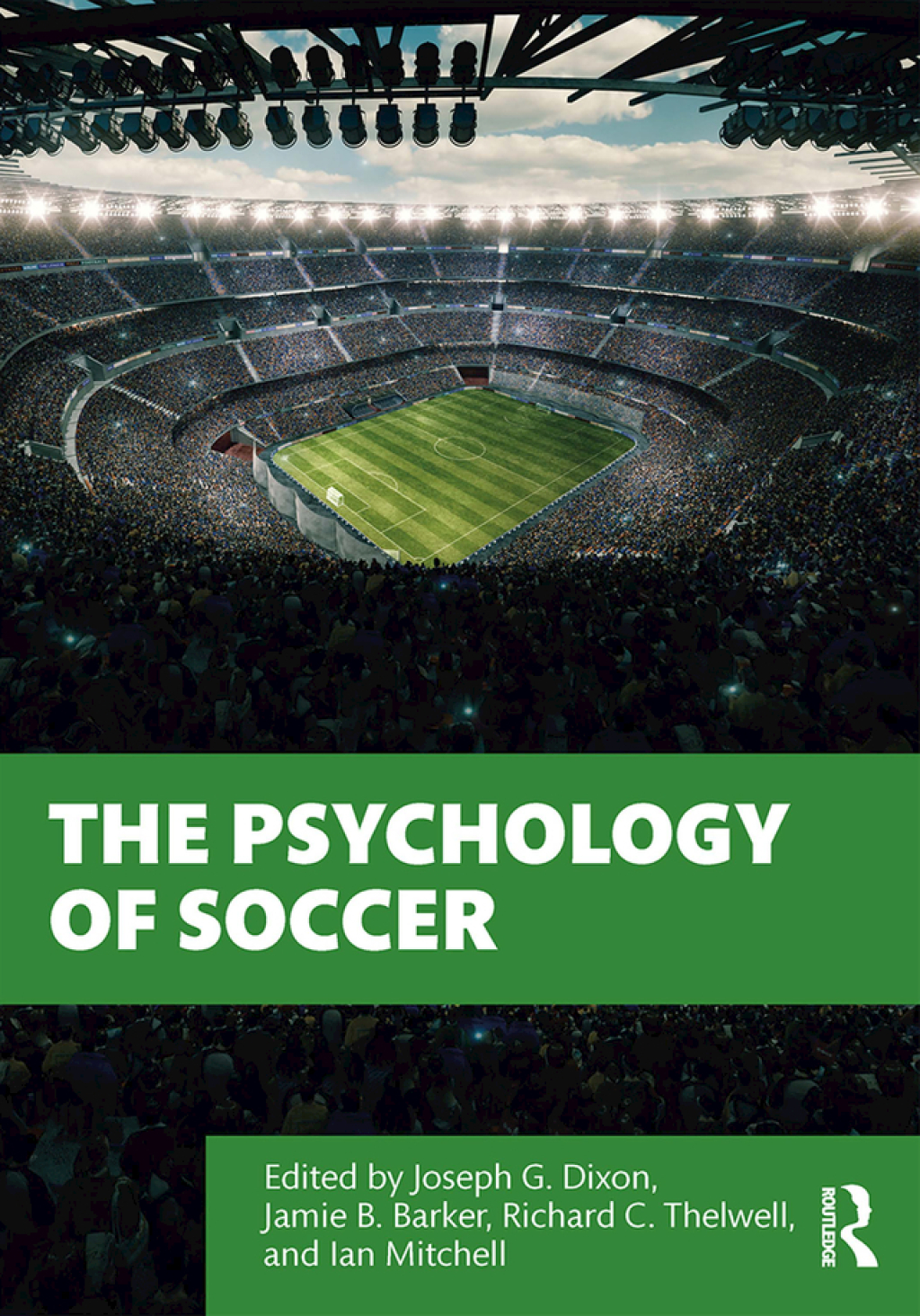 The Psychology of Soccer More Than Just a Game 1st Edition â€“ PDF/EPUB Version Downloadable