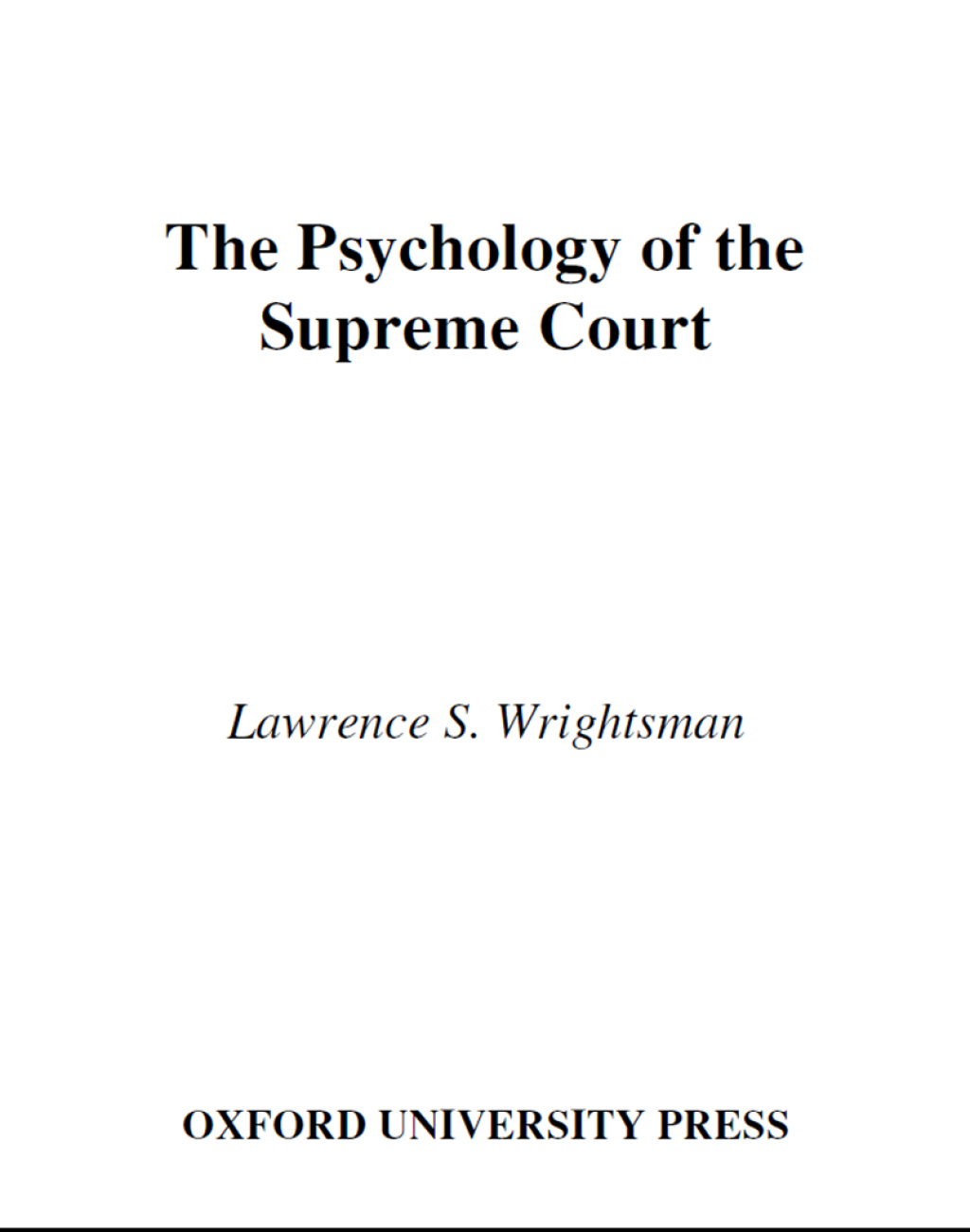 The Psychology of the Supreme Court - (PDF/EPUB Version)