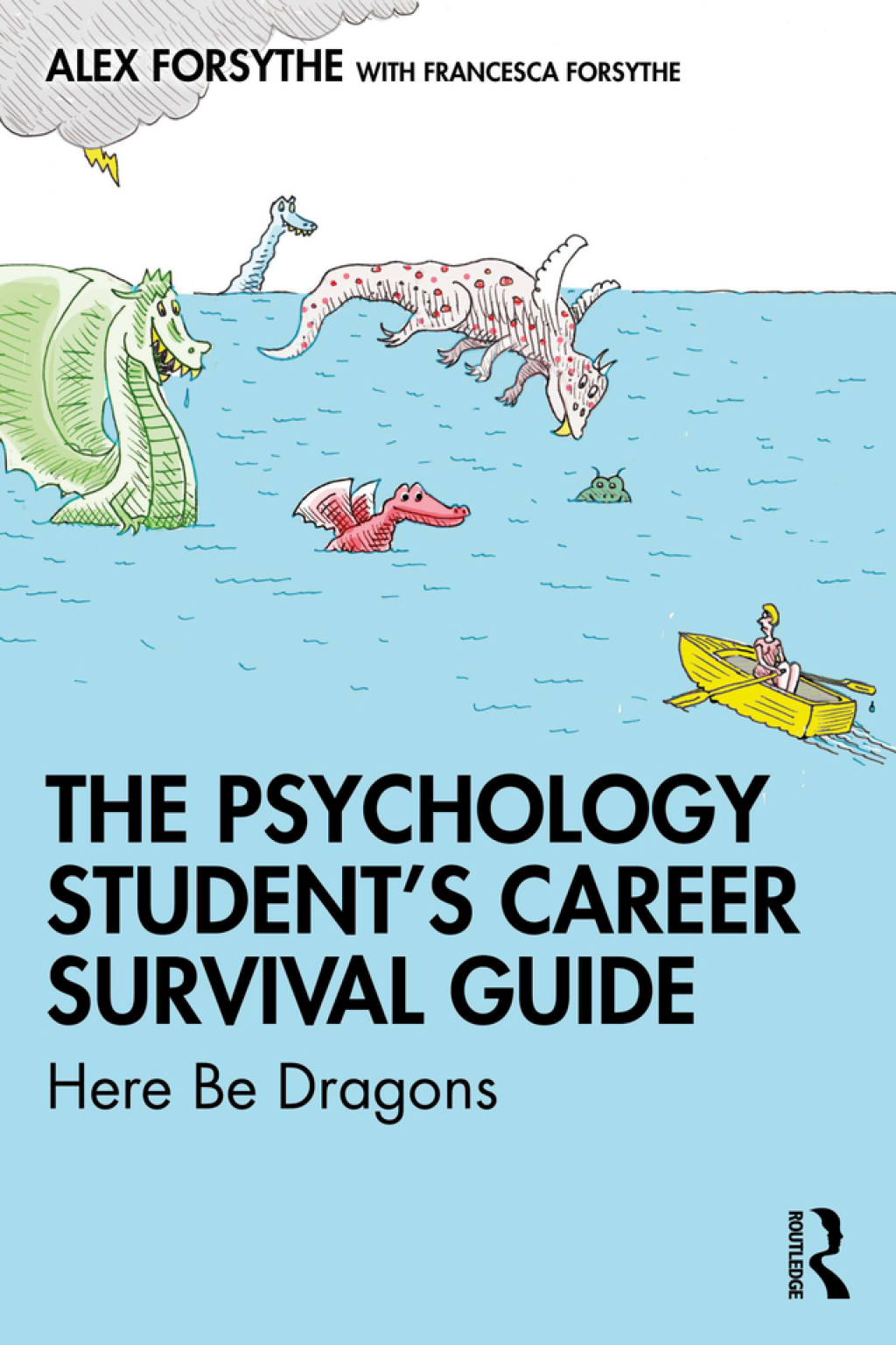 The Psychology Studentâ€™s Career Survival Guide Here Be Dragons 1st Edition - (PDF/EPUB Version)