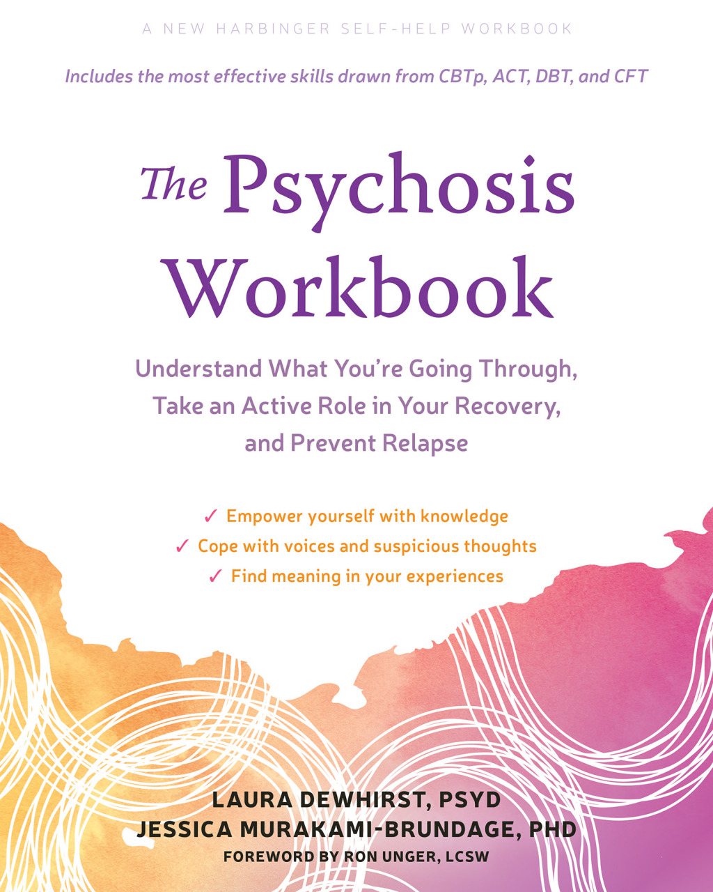 The Psychosis Workbook Understand What You're Going Through, Take an Active Role in Your Recovery, and Prevent Relapse - (PDF/EPUB Version)