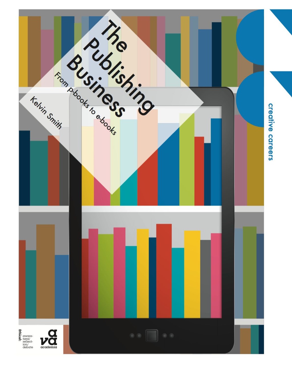 The Publishing Business From p-books to e-books 1st Edition - (PDF/EPUB Version)