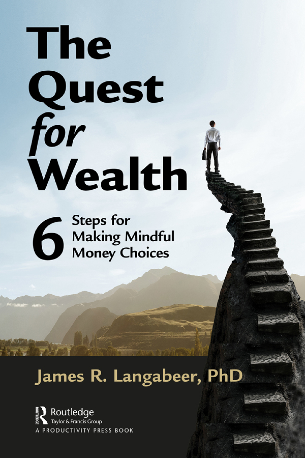 The Quest for Wealth 6 Steps for Making Mindful Money Choices 1st Edition - (PDF/EPUB Version)