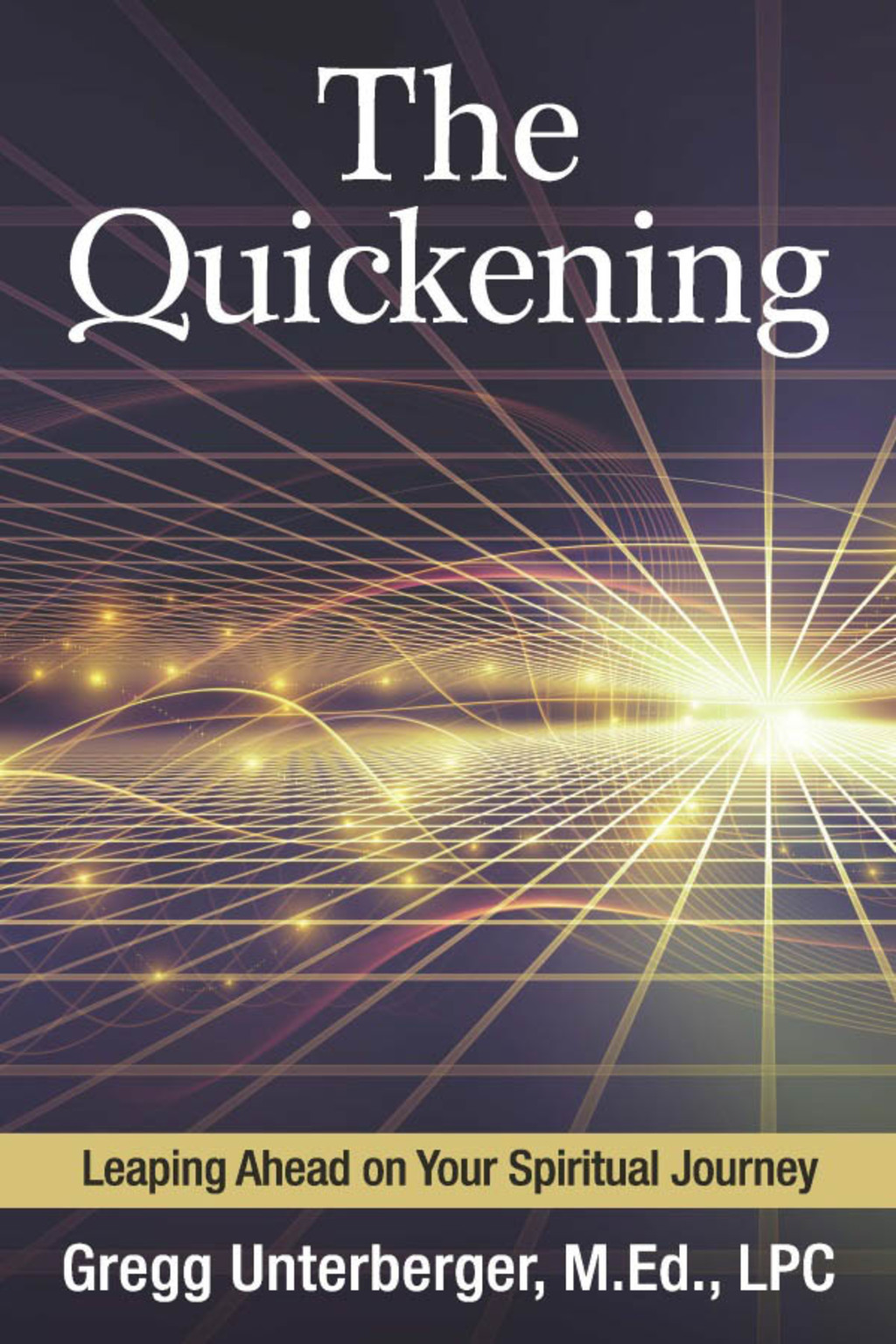 The Quickening Leaping Ahead on Your Spiritual Journey - (PDF/EPUB Version)