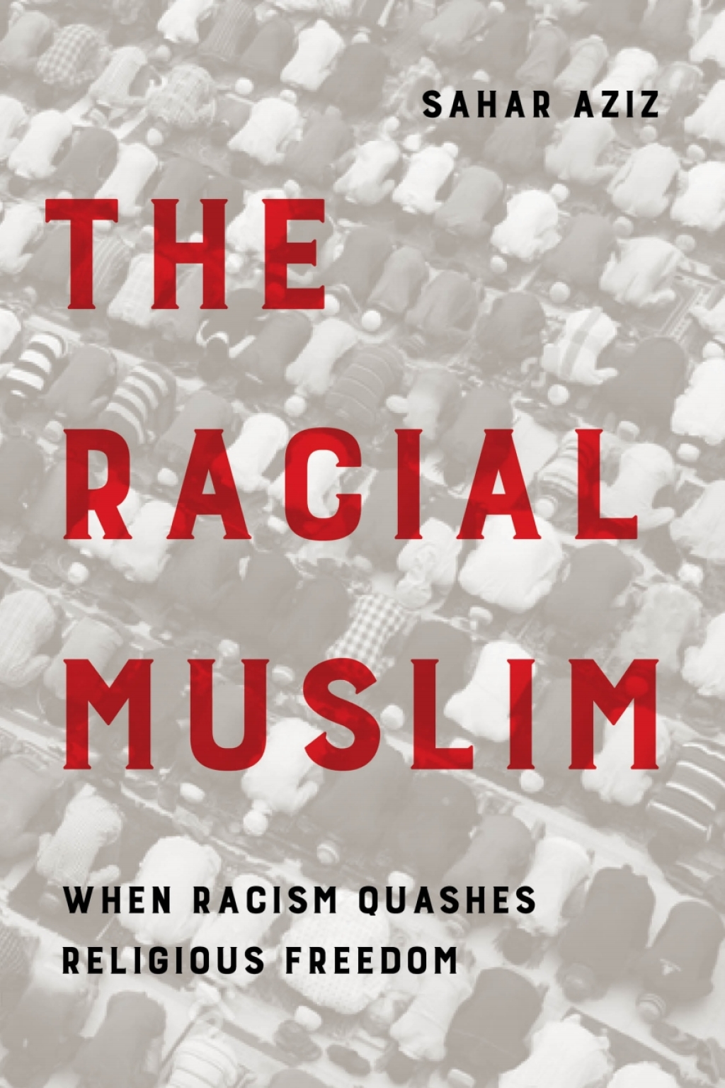 The Racial Muslim When Racism Quashes Religious Freedom 1st Edition - (PDF/EPUB Version)