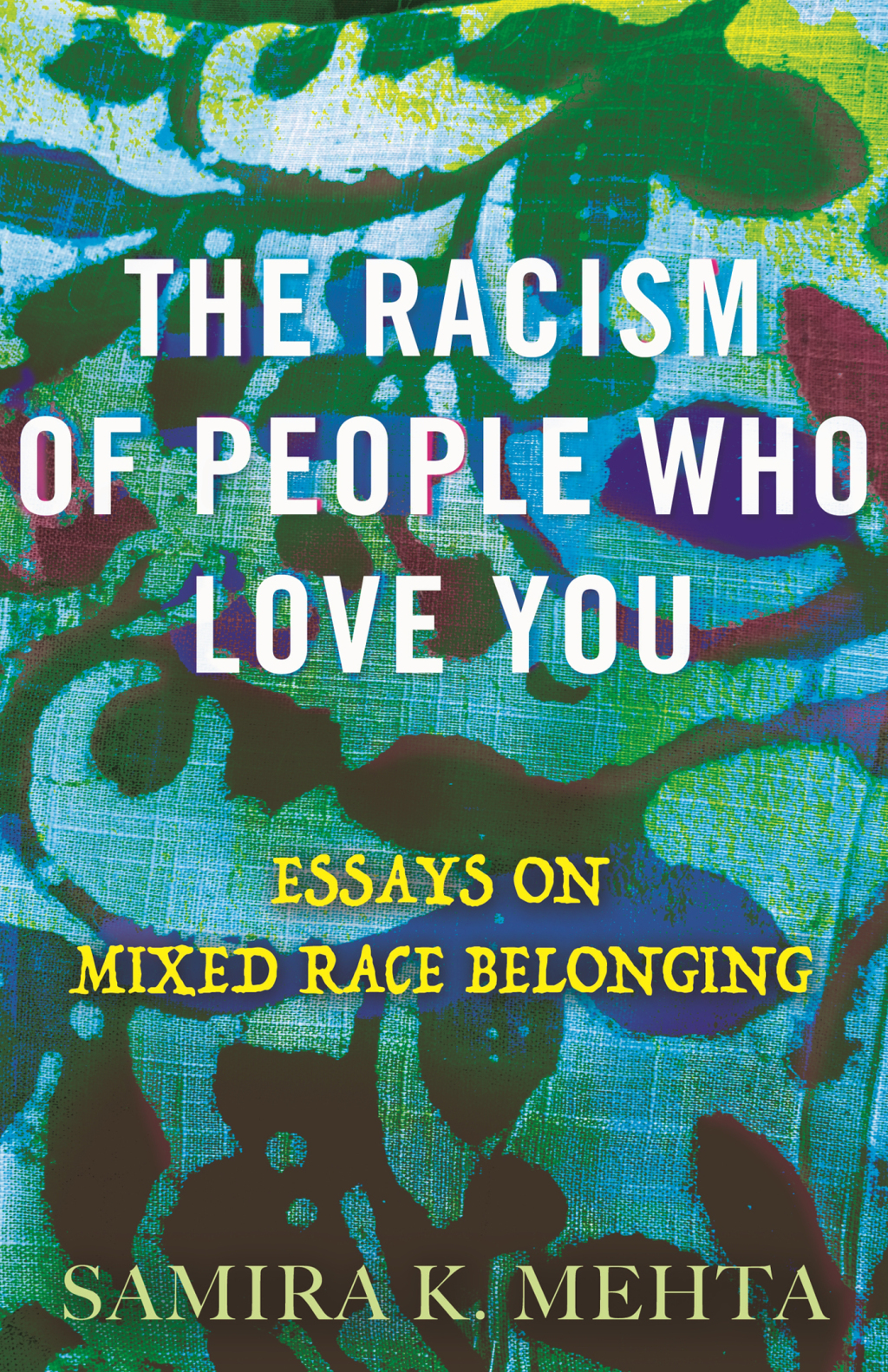 The Racism of People Who Love You Essays on Mixed Race Belonging - (PDF/EPUB Version)
