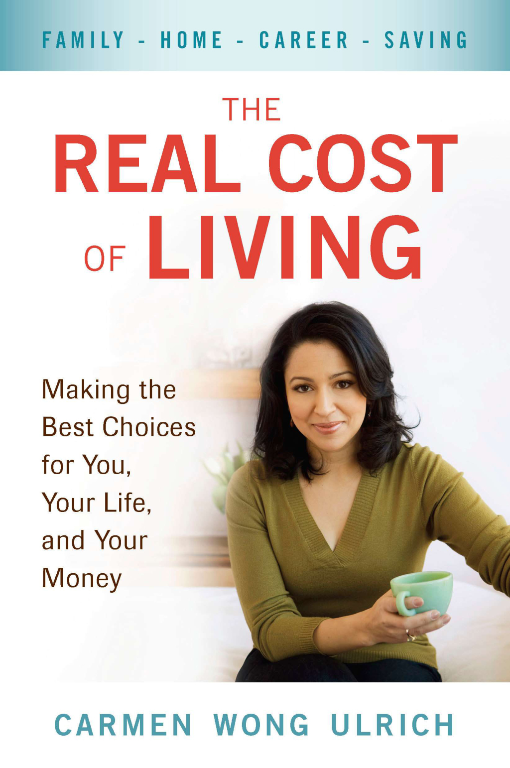 The Real Cost of Living Making the Best Choices for You, Your Life, and Your Money - (PDF/EPUB Version)