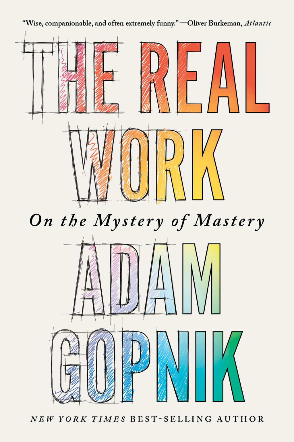 The Real Work: On the Mystery of Mastery - (PDF/EPUB Version)