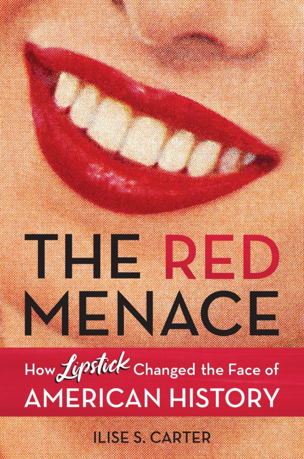 The Red Menace How Lipstick Changed the Face of American History - (PDF/EPUB Version)