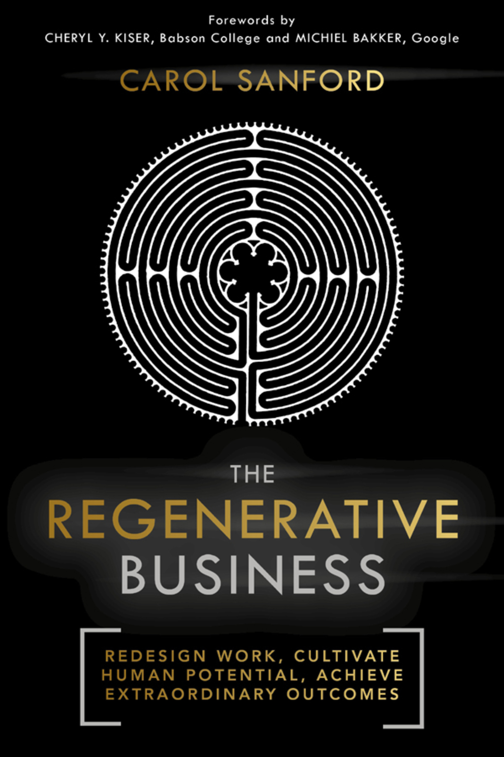 The Regenerative Business Redesign Work, Cultivate Human Potential, Achieve Extraordinary Outcomes - (PDF/EPUB Version)