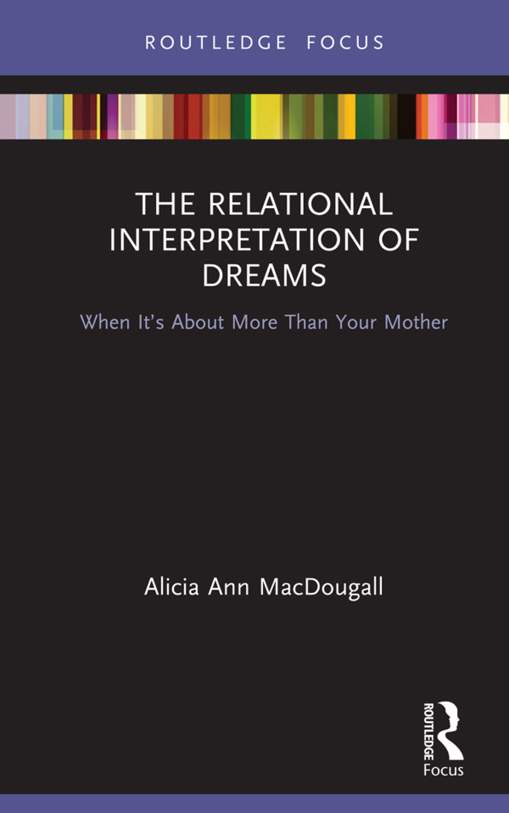 The Relational Interpretation of Dreams When itâ€™s About More Than Your Mother 1st Edition - (PDF/EPUB Version)