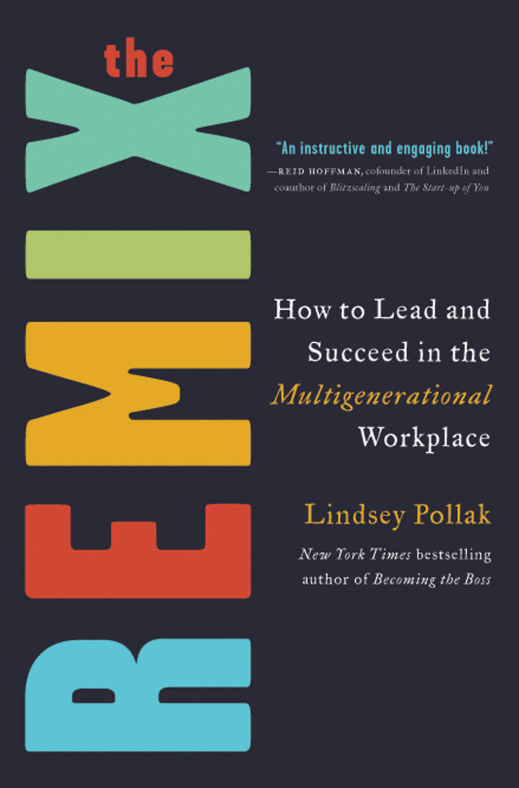 The Remix How to Lead and Succeed in the Multigenerational Workplace - (PDF/EPUB Version)