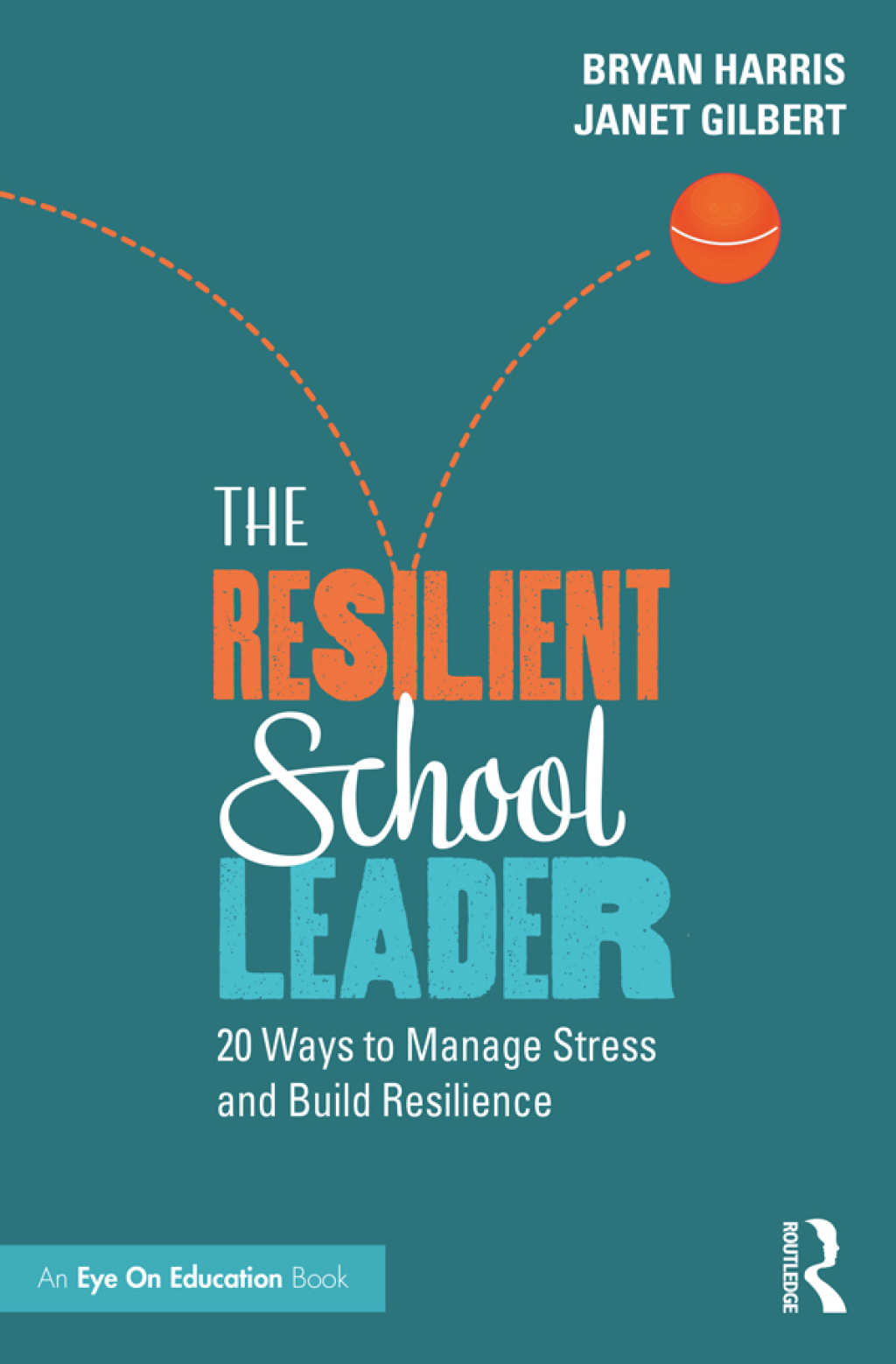The Resilient School Leader 20 Ways to Manage Stress and Build Resilience 1st Edition - (PDF/EPUB Version)