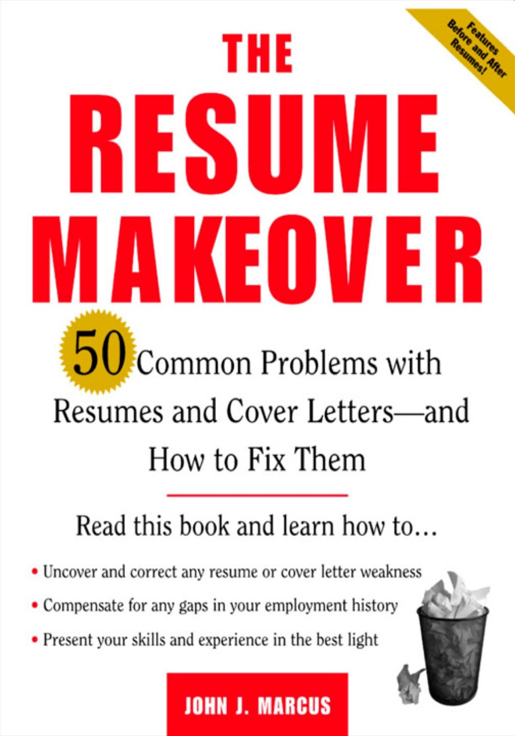 The Resume Makeover: 50 Common Problems With Resumes and Cover Letters - and How to Fix Them 1st Edition - (PDF/EPUB Version)