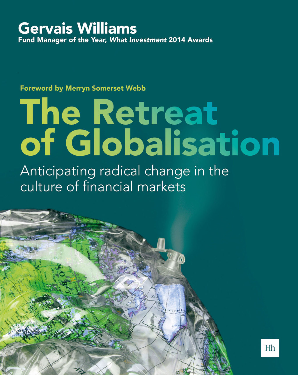 The Retreat of Globalisation Anticipating radical change in the culture of financial markets 1st Edition - (PDF/EPUB Version)