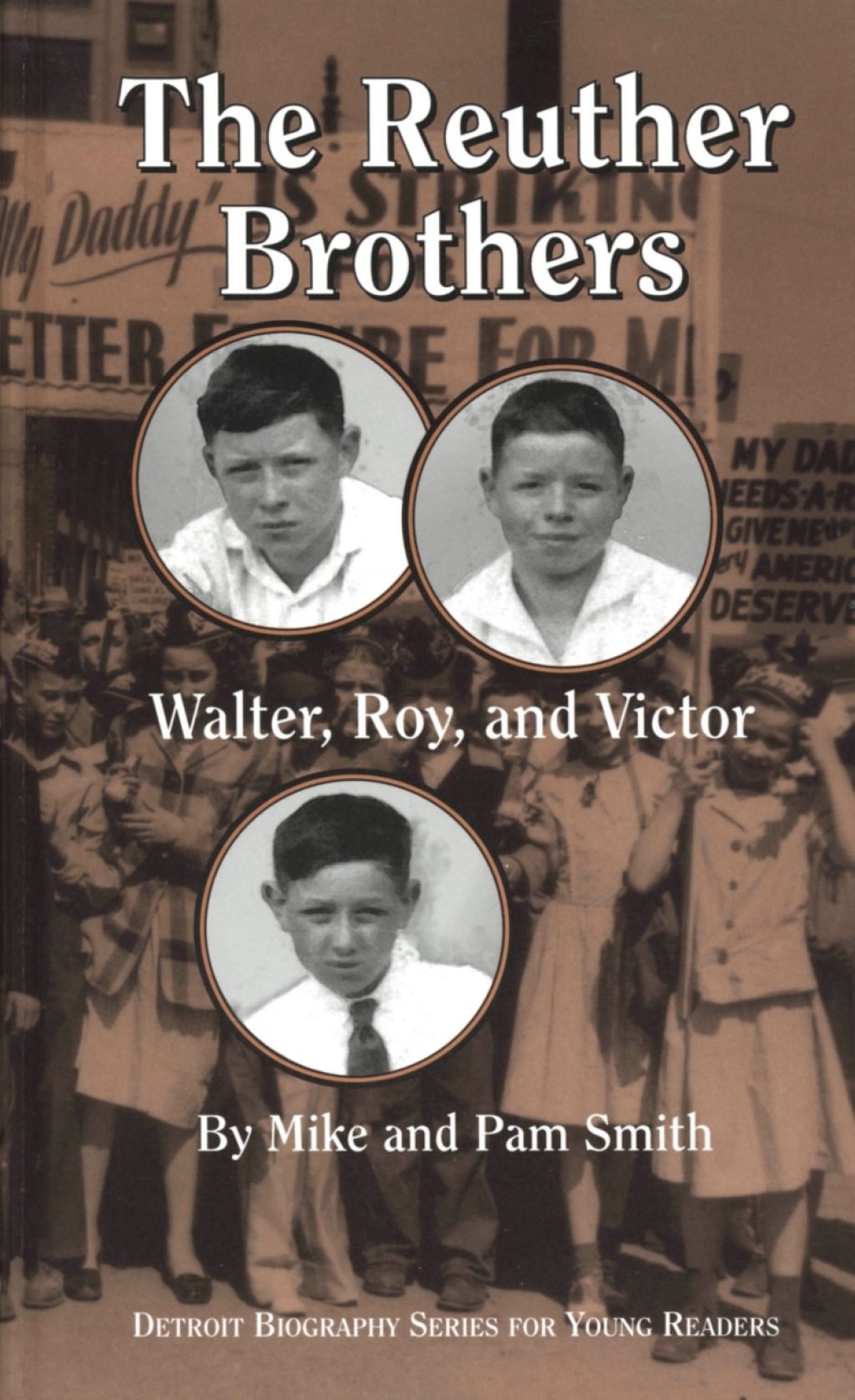 The Reuther Brothers Walter, Roy, and Victor - (PDF/EPUB Version)