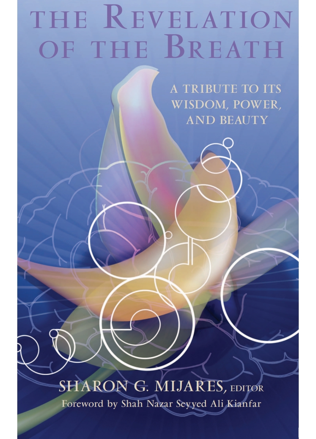 The Revelation of the Breath A Tribute to Its Wisdom, Power, and Beauty - (PDF/EPUB Version)