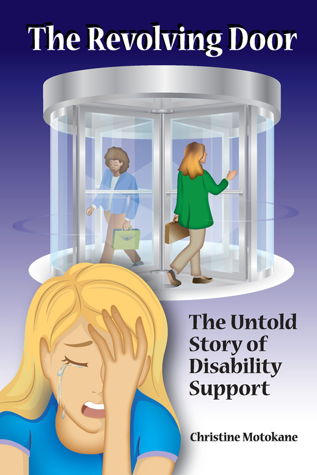 The Revolving Door The Untold Story of Disability Support - (PDF/EPUB Version)
