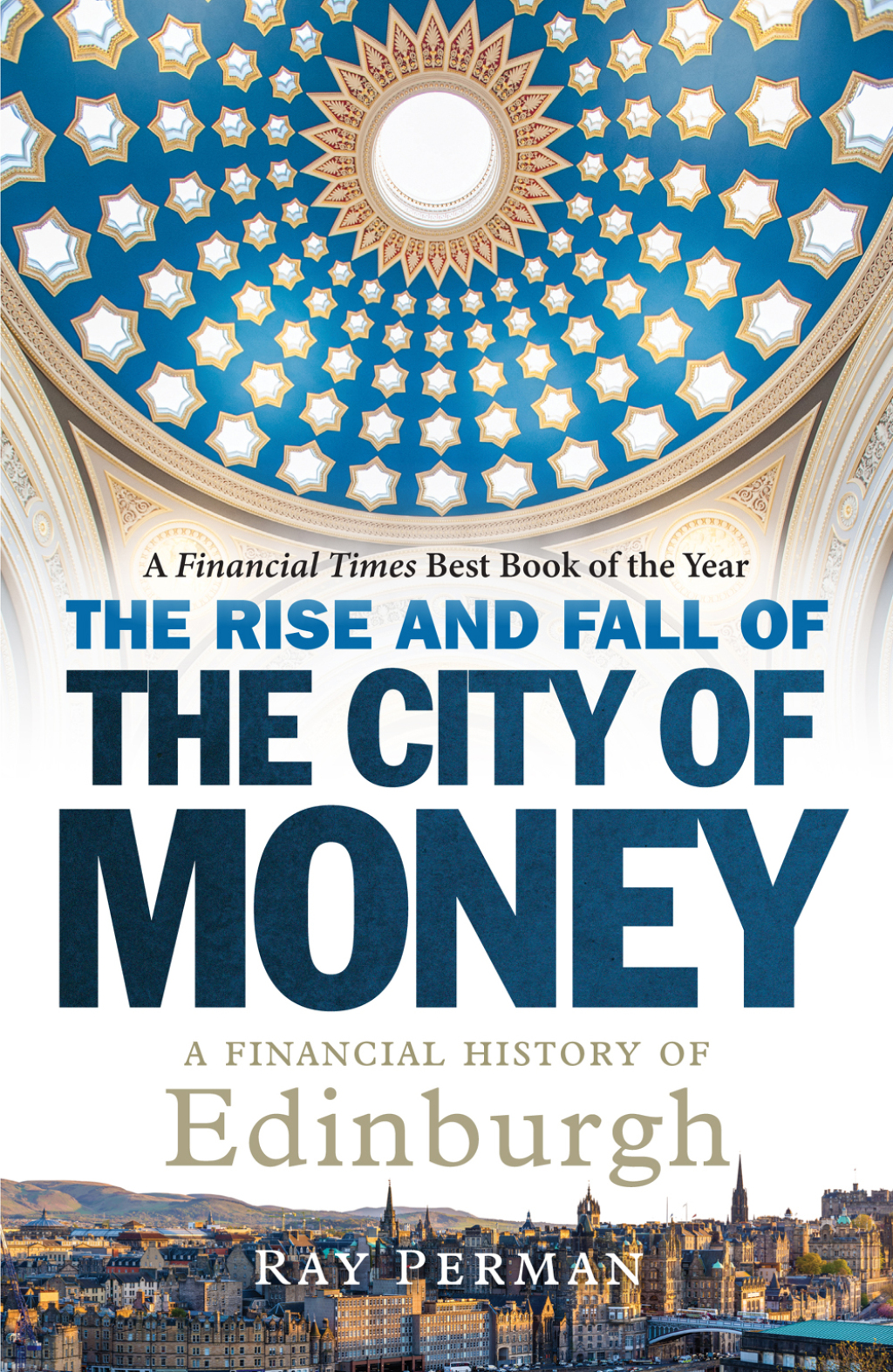 The Rise and Fall of the City of Money A Financial History of Edinburgh - (PDF/EPUB Version)