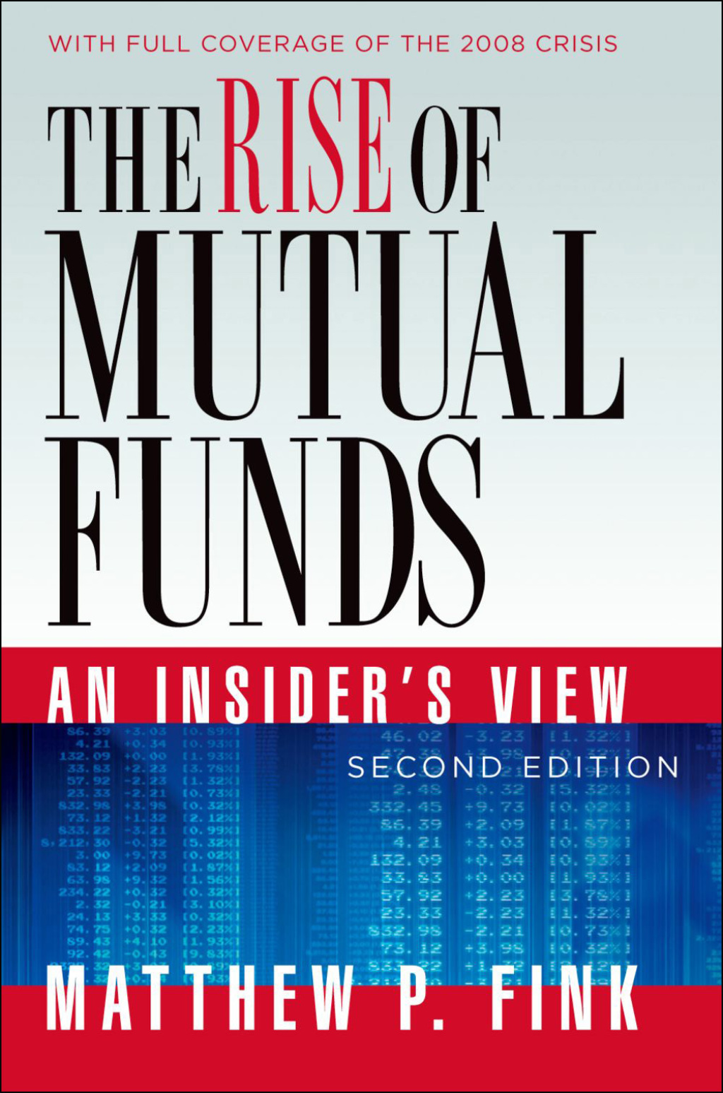 The Rise of Mutual Funds An Insider's View 2nd Edition - (PDF/EPUB Version)