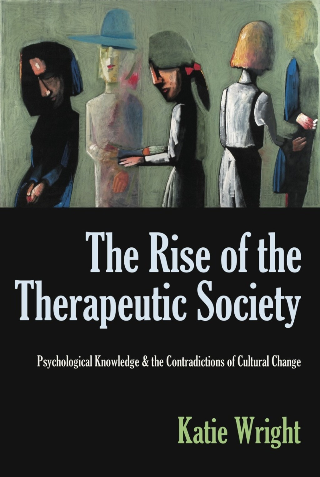 The Rise of the Therapeutic Society Psychological Knowledge & the Contradictions of Cultural Change - (PDF/EPUB Version)