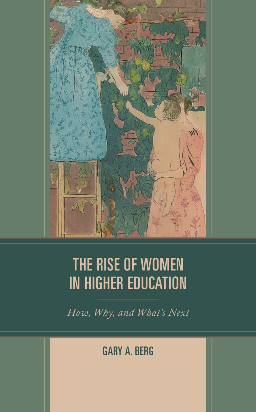 The Rise of Women in Higher Education How, Why, and What's Next - (PDF/EPUB Version)