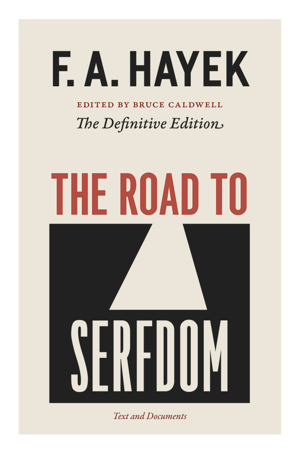 The Road to Serfdom Text and Documents--The Definitive Edition - (PDF/EPUB Version)