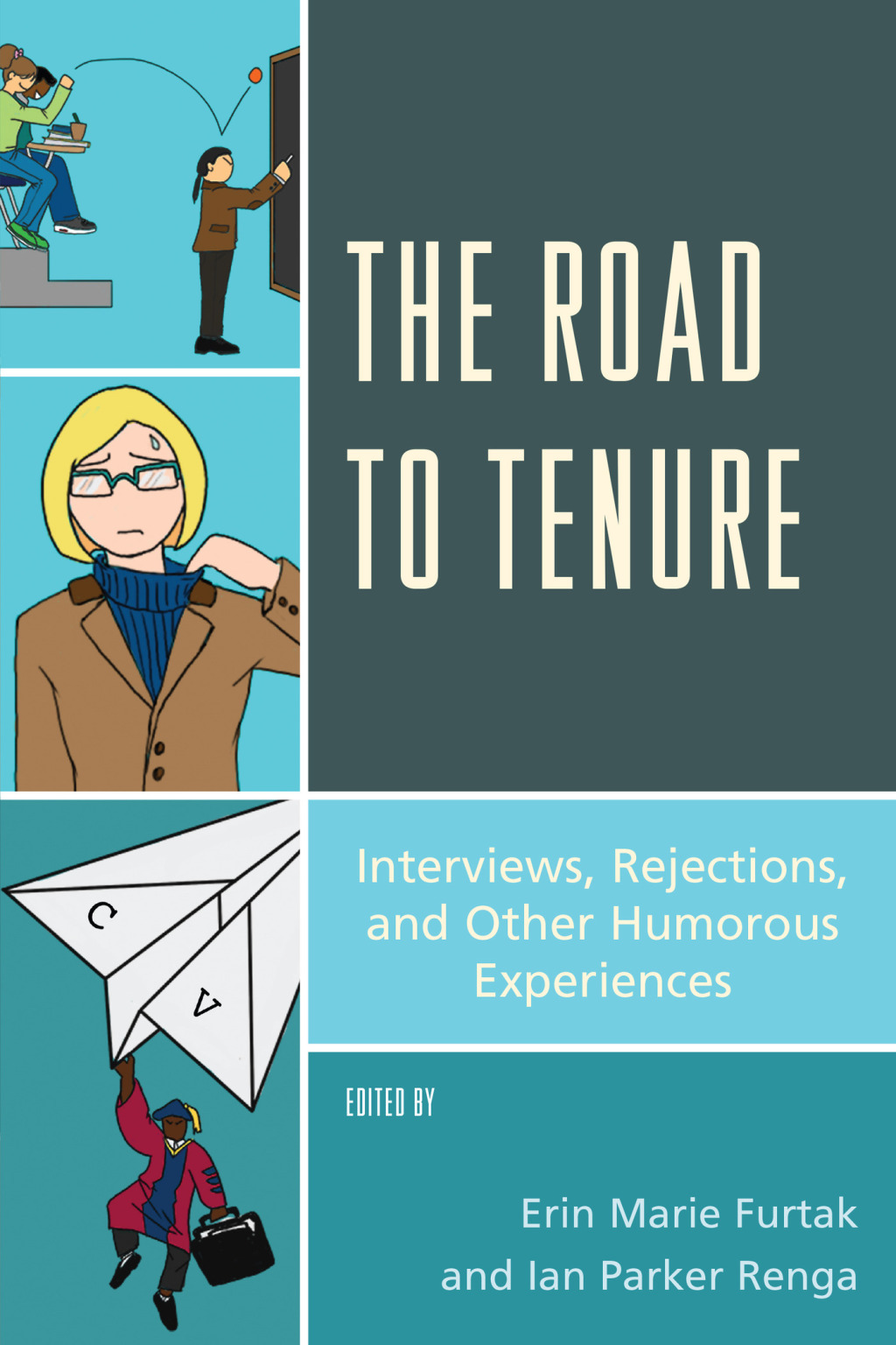 The Road to Tenure Interviews, Rejections, and Other Humorous Experiences - (PDF/EPUB Version)