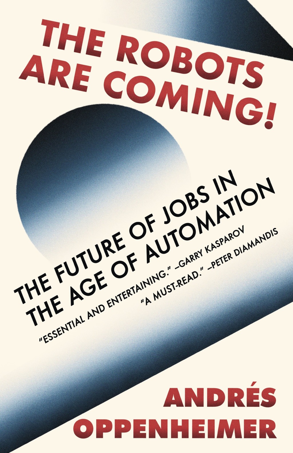 The Robots Are Coming! The Future of Jobs in the Age of Automation - (PDF/EPUB Version)