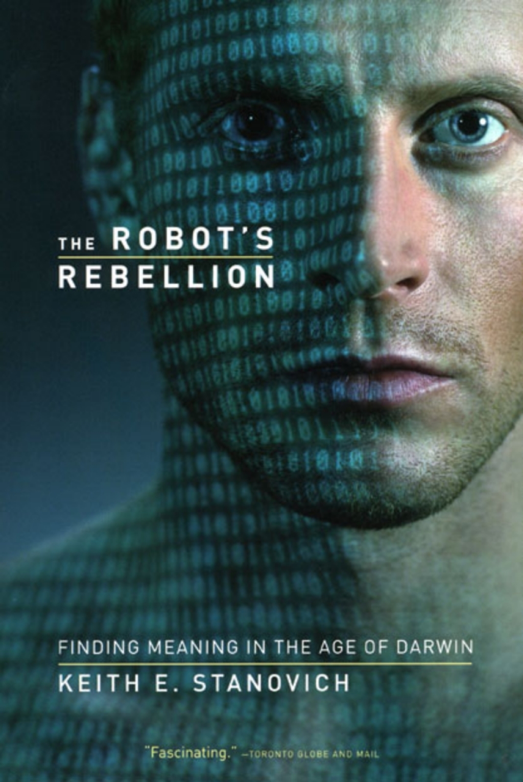 The Robot's Rebellion Finding Meaning in the Age of Darwin 1st Edition - (PDF/EPUB Version)