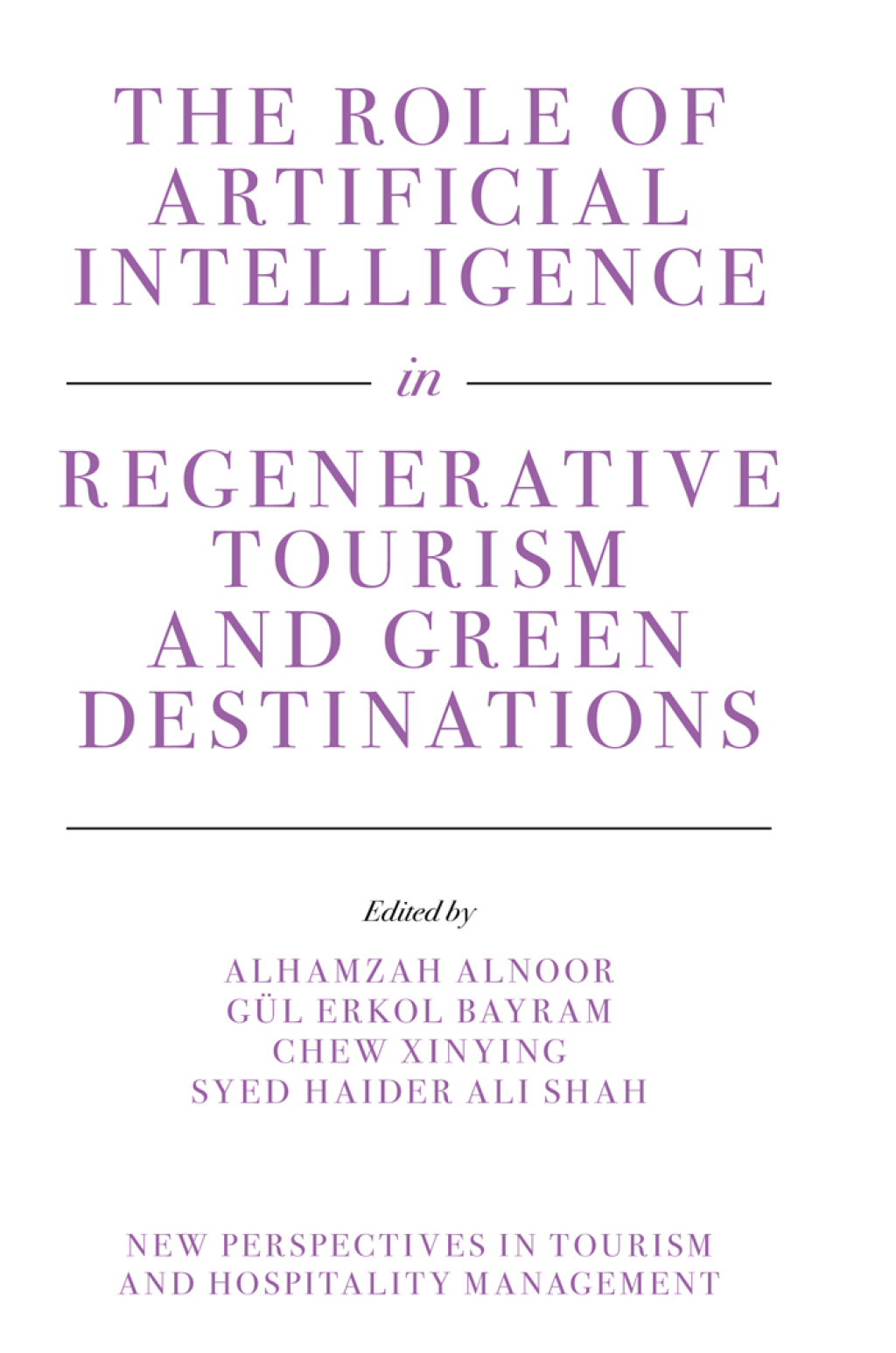 The Role of Artificial Intelligence in Regenerative Tourism and Green ...