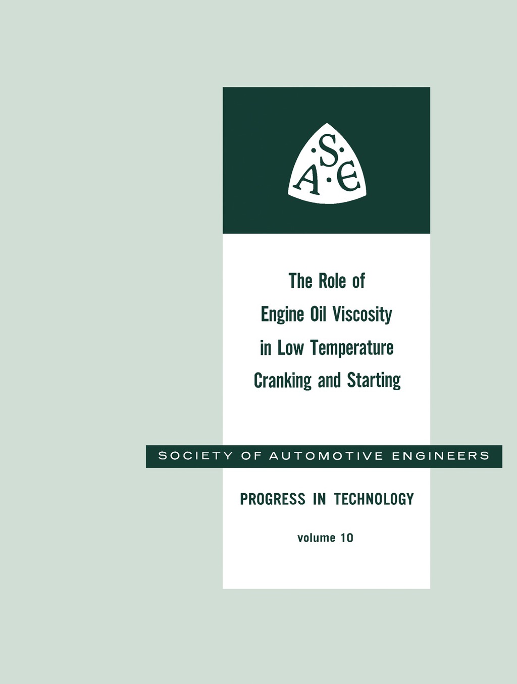 The Role of Engine Oil Viscosity in Low Temperature Cranking and ...