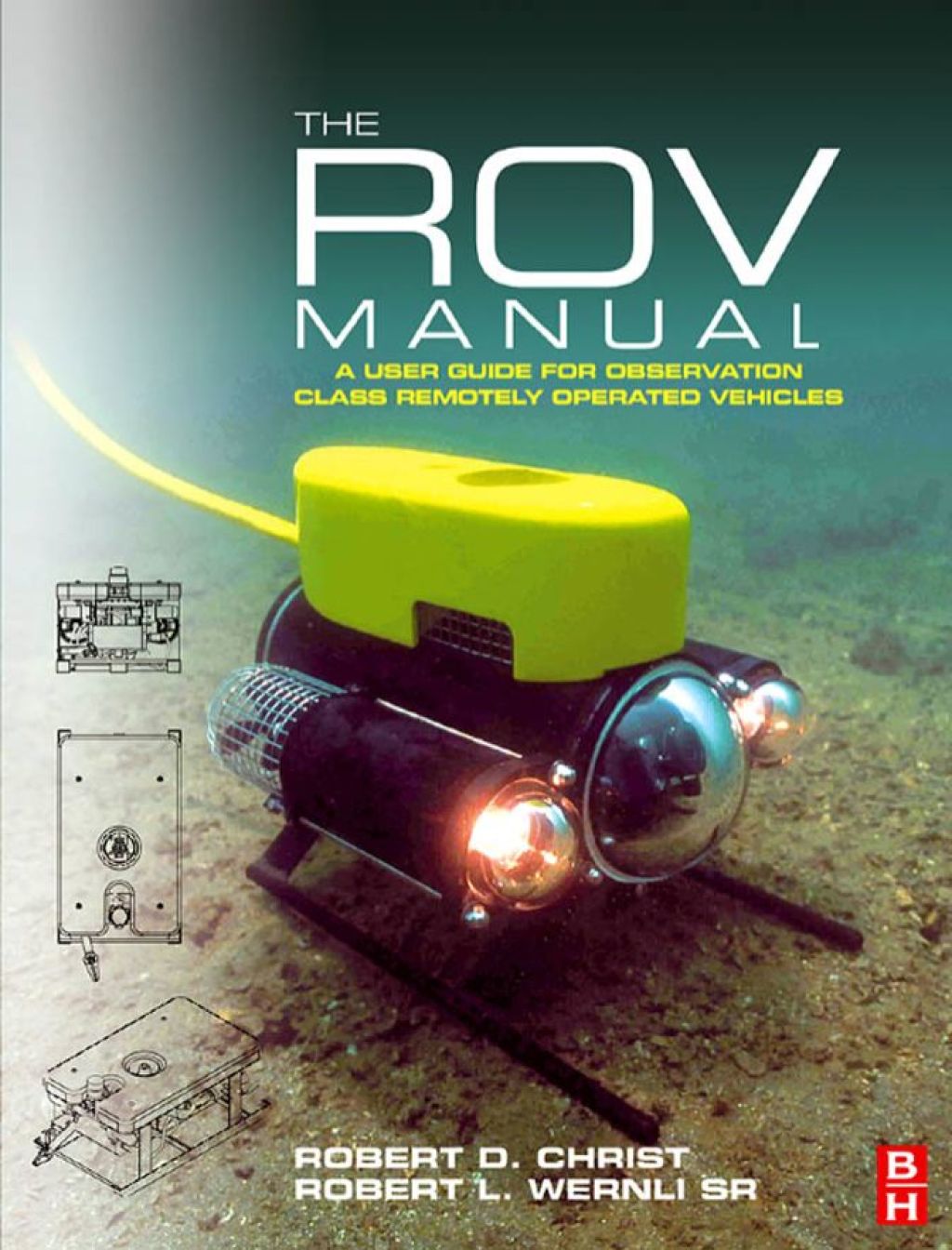 Observation Class Iib Rov The ROV Manual: A User Guide for Observation Class Remotely Operated ...
